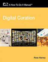 9781555706944-1555706940-Digital Curation: A How-To-Do-It Manual (How-To-Do-It Manuals (Numbered))
