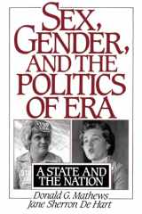 9780195078527-0195078527-Sex, Gender, and the Politics of ERA: A State and the Nation