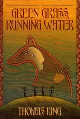 9780553373684-0553373684-Green Grass, Running Water: A Novel