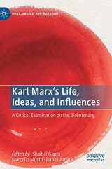 9783030248147-3030248143-Karl Marx’s Life, Ideas, and Influences: A Critical Examination on the Bicentenary (Marx, Engels, and Marxisms)