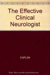 9780865420847-086542084X-The Effective Clinical Neurologist