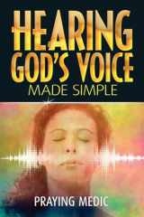 9780692586389-0692586385-Hearing God's Voice Made Simple (The Kingdom of God Made Simple)