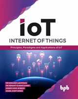 9789389423365-9389423368-Internet of Things (IoT): Principles, Paradigms and Applications of IoT (English Edition)