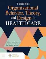9781284194180-1284194183-Organizational Behavior, Theory, and Design in Health Care