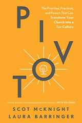 9781496466730-149646673X-Pivot: The Priorities, Practices, and Powers That Can Transform Your Church into a Tov Culture