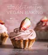 9781645674306-1645674304-The Beginner's Guide to Gluten-Free Vegan Baking: 60 Easy Plant-Based Desserts for Any Occasion