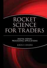 9780471405672-0471405671-Rocket Science for Traders: Digital Signal Processing Applications