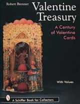9780764301957-0764301950-Valentine Treasury: A Century of Valentine Cards (Schiffer Book for Collectors With Value Guide)