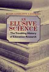 9780226467733-0226467732-An Elusive Science: The Troubling History of Education Research