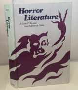 9780835213417-0835213412-Horror Literature: A Core Collection and Reference Guide