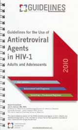 9780984360420-0984360425-Antiretroviral Agents in HIV-1 Guidelines Pocketcard 2010: Guidelines for the Use of Adults and Adolescents