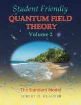 9780984513987-0984513981-Student Friendly Quantum Field Theory Volume 2: The Standard Model
