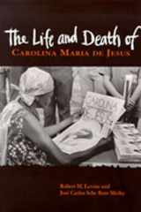 9780826316486-0826316484-The Life and Death of Carolina Maria de Jesus (Diálogos Series)