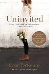 9781400205875-1400205875-Uninvited: Living Loved When You Feel Less Than, Left Out, and Lonely