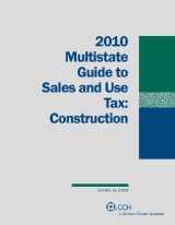 9780808020172-080802017X-Multistate Guide to Sales and Use Tax: Construction, 2010
