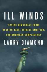 9780525560623-0525560629-Ill Winds: Saving Democracy from Russian Rage, Chinese Ambition, and American Complacency
