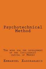 9781500972561-1500972568-Psychotechnical Method: The work for the development of the (utilizable) capital of Memory