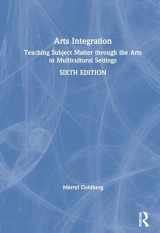9780367409098-0367409097-Arts Integration: Teaching Subject Matter through the Arts in Multicultural Settings