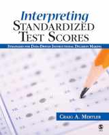 9781412937191-1412937191-Interpreting Standardized Test Scores: Strategies for Data-Driven Instructional Decision Making