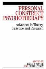 9781861563941-1861563949-Personal Construct Psychotherapy: Advances in Theory, Practice and Research