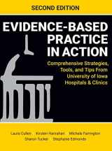 9781948057998-1948057999-Evidence-Based Practice in Action, Second Edition: Comprehensive Strategies, Tools, and Tips From University of Iowa Hospitals & Clinics