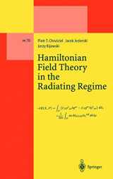 9783540428848-3540428844-Hamiltonian Field Theory in the Radiating Regime (Lecture Notes in Physics Monographs, 70)