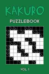 9781674510002-1674510004-Kakuro Puzzlebook Vol 1: Cross Sums Puzzle Book, hard,10x10, 2 puzzles per page