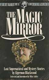 9781853361173-1853361178-The Magic Mirror: Lost Supernatural and Mystery Stories