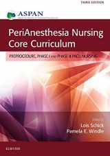 9780323279901-0323279902-PeriAnesthesia Nursing Core Curriculum: Preprocedure, Phase I and Phase II PACU Nursing