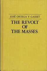 9780268016098-0268016097-The Revolt of the Masses
