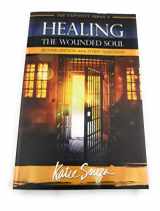 9781629997223-1629997226-The Captivity Series 2; Healing the Wounded Soul Second Edition with Study Questions