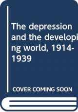 9780389202110-0389202118-The depression and the developing world, 1914-1939