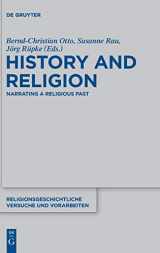 9783110444544-3110444542-History and Religion: Narrating a Religious Past (Religionsgeschichtliche Versuche und Vorarbeiten, 68)
