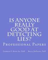 9781461026242-1461026245-Is Anyone Really Good at Detecting Lies?: Professional Papers