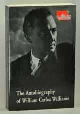 9780811202268-0811202267-The Autobiography of William Carlos Williams (New Directions Paperbook)