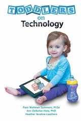 9781481730501-1481730509-Toddlers on Technology: A Parents' Guide