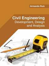 9781682853504-1682853500-Civil Engineering: Development, Design and Analysis