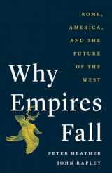 9780300273724-030027372X-Why Empires Fall: Rome, America, and the Future of the West
