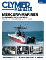 9781620921357-1620921359-Mercury/Mariner 75-250 HP Two-Stroke 1998-2009: Outboard Shop Manual
