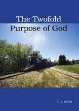 9781893874350-1893874354-The Twofold Purpose of God