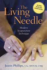 9781848193819-1848193815-The Living Needle: Modern Acupuncture Technique