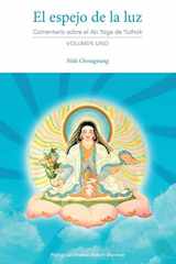 9780997731996-0997731990-El espejo de la luz: Comentario sobre el Ati Yoga de Yuthok Volumen Uno (Spanish Edition)