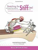 9780977509980-0977509982-Stretching for Stiffies: A Full Body Pilates Reformer Stretching Routine for Every Body
