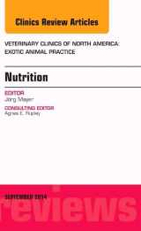 9780323323499-0323323499-Nutrition, An Issue of Veterinary Clinics of North America: Exotic Animal Practice (Volume 17-3) (The Clinics: Veterinary Medicine, Volume 17-3)