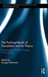 9781138901759-113890175X-The Pushing-Hands of Translation and its Theory: In memoriam Martha Cheung, 1953-2013 (Routledge Advances in Translation and Interpreting Studies)