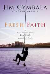 9780310251552-0310251559-Fresh Faith: What Happens When Real Faith Ignites God's People
