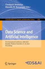 9789819979684-9819979684-Data Science and Artificial Intelligence: First International Conference, DSAI 2023, Bangkok, Thailand, November 27–29, 2023, Proceedings (Communications in Computer and Information Science)