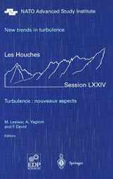 9783642076954-3642076955-New trends in turbulence. Turbulence: nouveaux aspects: Les Houches Session LXXIV 31 July - 1 September 2000 (Les Houches - Ecole d'Ete de Physique Theorique, 74)