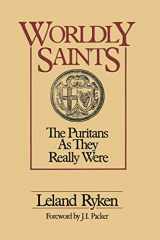 9780310325017-0310325013-Worldly Saints: The Puritans As They Really Were