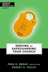 9780310241058-0310241057-Serving by Safeguarding Your Church